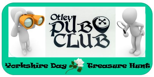 The Otley Pub Club Yorkshire Day Family Treasure Hunt